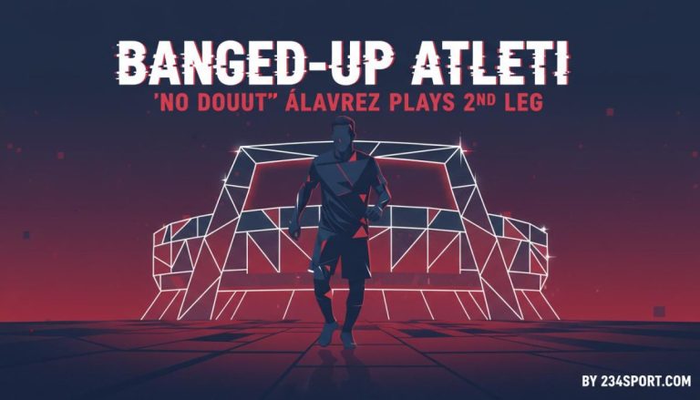 Banged-up Atleti: 'No doubt' Álvarez plays 2nd leg