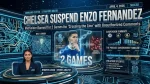 Enzo Fernandez Suspended
