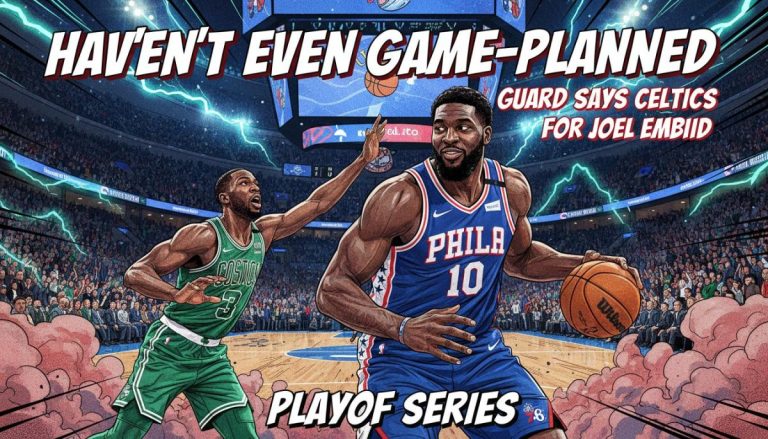 Guard Says Celtics 'Haven’t Even Game-Planned' For Joel Embiid Playing In Playoff Series
