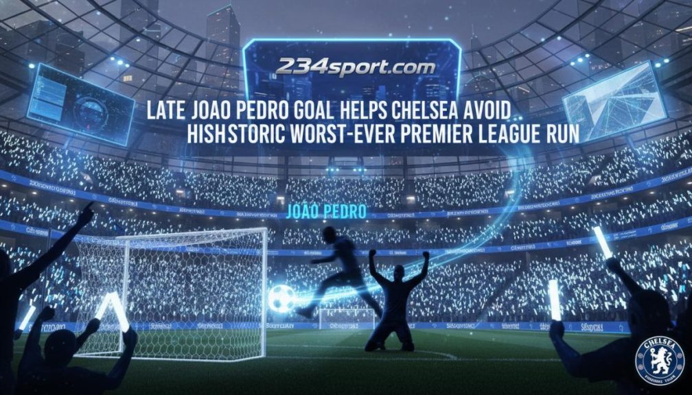 Chelsea Escapes Abyss! Pedro's Late Strike Saves Blues