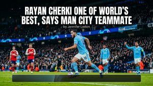 Rayan Cherki one of world's best, says Man City teammate