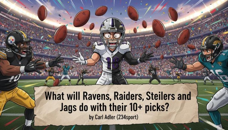 What will Ravens, Raiders, Steelers and Jags do with their 10+ picks?